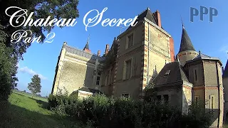 Chateau Secret in France - Abandoned Castle - Verlaten Kasteel - Urbex - Exploring - WOW factor pt2