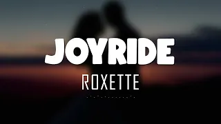 Roxette - Joyride (Lyrics + Vietsub)