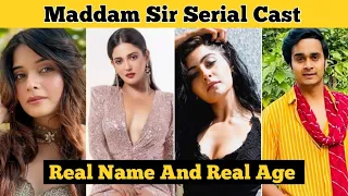 Maddam Sir Serial Cast Real Name And Real Age | Haseena | Karishma | Santosh | Misri ||