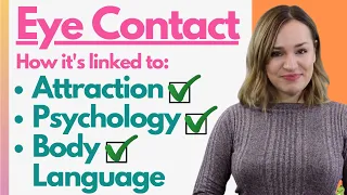 Eye Contact & Attraction 🤯The Science & Psychology Behind What THIS Body Language REALLY Reveals🤯