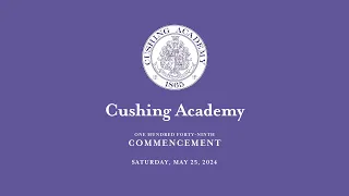 2024 Cushing Academy Commencement