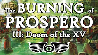 The Burning of Prospero Part 3: The Doom of the Thousand Sons (Warhammer 40K & Horus Heresy Lore)