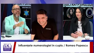 Influențele numerologiei în cuplu. Romeo Popescu, Ramona Dumitru și Radu Leca la Ultrapsihologie