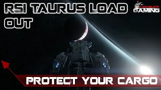 Star Citizen RSI Taurus Ship Loadout | 3 Different Builds!