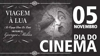 Viagem à Lua (1902) - Dia mundial do cinema - 05.11