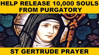 St Gertrude Prayer for Souls in Purgatory | RELEASE 10,000 SOULS