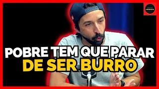 COMO ACABAR COM O MAIOR ERRO DAS PESSOAS POBRES | PRIMO POBRE