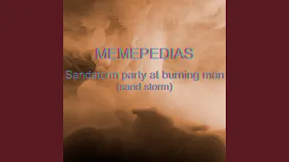 Sandstorm Party at Burning Man (Sand Storm) (Slowed Remix)