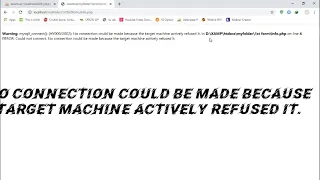 How to fix no connection could be made because  target machine actively refused it.