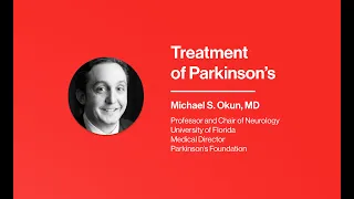 Treatment of Parkinson's with Michael Okun