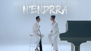 ANXHELA PERISTERI x STIV- N'endrra (Official Video 4K)