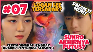 SELURUH ALUR CERITA DRAMA THE PENTHOUSE SEASON 3 EPISODE 7 -AKHIRNYA SU RYEON TAU? -SOBATGABUTS