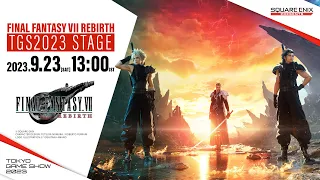 『FINAL FANTASY VII REBIRTH』 TGS2023 ステージ