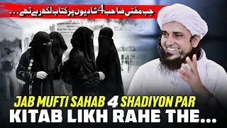 Jab Mufti Sahab 4 Shadiyon Par Kitab Likh Rahe The... | Mufti Tariq Masood