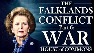 The Falklands War in Parliament | Part 6 | Margaret Thatcher During Hostilities | 20/05/1982
