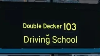 Double Decker Driving School Intro but it's remade in Croydon Roblox The London Transport Game