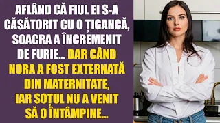 Aflând că fiul ei s-a căsătorit cu o țigancă, soacra a încremenit de șoc. Dar când nora a fost...