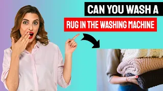 Can You Wash A Rug In The Washing Machine