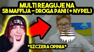 MULTI reaguje na SB MAFFIJA - DROGA PANI (+ NYPEL) *szczera opinia*