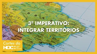 3º IMPERATIVOS: INTEGRAR TERRITÓRIOS | Geopolítica do Brasil