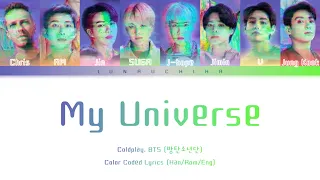 Coldplay, BTS (방탄소년단) - My Universe (Color Coded Lyrics Han/Rom/Eng)