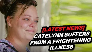 POTENTIALLY PARALYZING!!! 'Teen Mom' Catelynn Lowell Suffers From A Frightening Illness