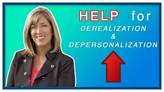 HELP for Derealization and Depersonalization #PaigePradko, #Derealization, #Depersonalization