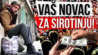 Vaš novac za siromašne!