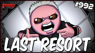 LAST RESORT - The Binding Of Isaac: Repentance #992