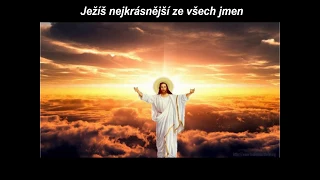 Ježíš nejkrásnější ze všech jmen