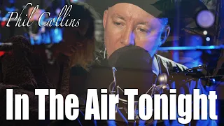 Phil Collins - In The Air Tonight by Martyn Lucas @MartynLucasInvestor