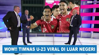 TIMNAS INDONESIA U-23 VIRAL DI BERITA MANCANEGARA