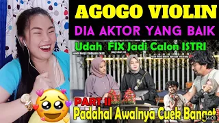 AGOGO VIOLIN - PARTII || Udah FIX Jadi Calon Istri Padahal Awalnya Cuek Banget