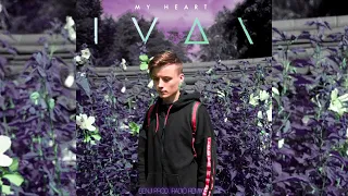 Ivan - my heart (remix)