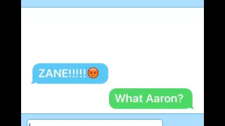 Zane and Aaron text