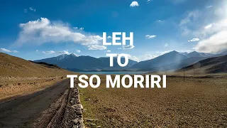 Leh to Tso Moriri Lake | The Chronicles of Ladakh - Ep 24