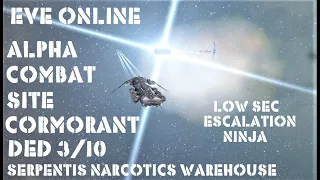 Eve Online Combat Site Cormorant DED 3/10 Serpentis Narcotics Warehouse. Low Sec Escalation Ninja.