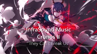 "They Can't Break Us" by Infrasound Music | Most Epic Battle Dramatic Music