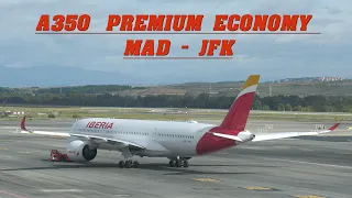 Iberia Premium Eonomy A350 Madrid Barajas - New York JFK