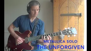 Metallica - THE UNFORGIVEN: Guitar Solo