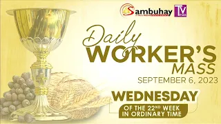 Sambuhay TV Mass | September 6, 2023 | Wednesday of the 22ndWeek in Ordinary Time