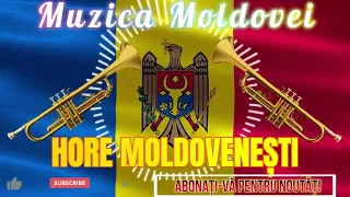 COLAJ HORE MOLDOVENEȘTI DE PETRECERE LA MOLDOVENI 🔥 MUZICA NEAMULUI NOSTRU 🇲🇩 TROMPETA MOLDOVENEASCĂ