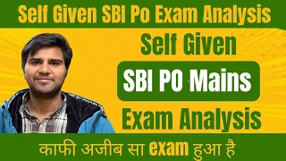 SBI PO MAINS SELF GIVEN EXAM ANALYSIS -2023 #banking #sbipo