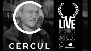 🔴 O discuție cu Dan Alexe, moderată de Mihaela Dedeoglu | CINEPUB Live & CERCUL