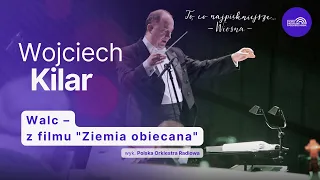 Walc - z filmu "Ziemia obiecana" [reż. Andrzej Wajda] | To, co najpiękniejsze... Wiosna cz. 2