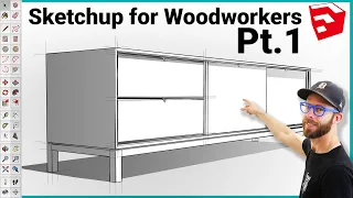 Modeling a Complete Project in Sketchup for Beginners Pt.1 - Sketchup for Woodworkers
