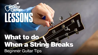 What to do When a String Breaks | Beginner Guitar Tips