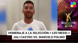 Saludo de Leo Messi + Homenaje a la Selección Argentina #Bailando2023 | Programa completo (18/12/23)