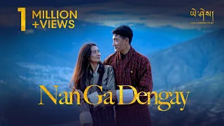 NAN GA DENGAY  by Tenzin Tashi (Official Music Video)