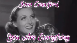 Joan Crawford - You Are Everything